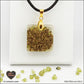 Square Peridot pendant M.1 in brass orgonite